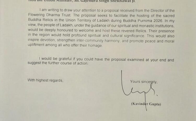  Proposal to Bring Sacred Buddha Relics to Ladakh During Buddha Purnima 2026